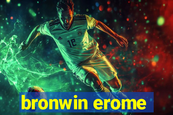 bronwin erome